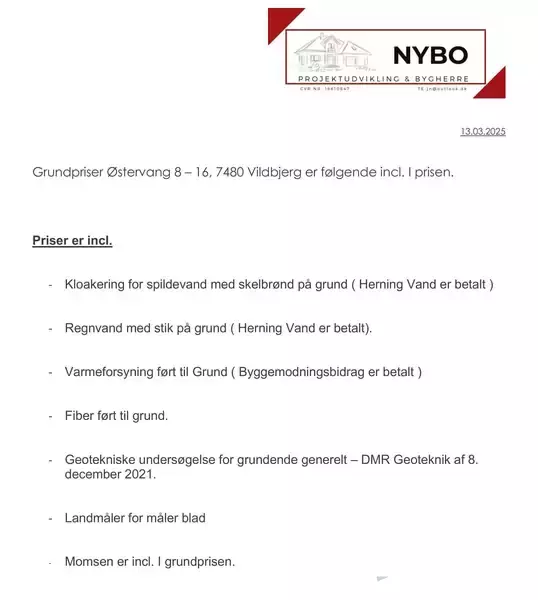 Dokument fra Nybo med overskrift: "Priser er incl." opregner inkluderede ting ved grundkøb, såsom kloakering, regnvand, varmeforsyning, fiber, geoteknisk undersøgelse, landmåler og moms. Adresse: Østervang 8-16, 7480 Vildbjerg. Dato: 13.03.2023.